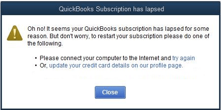 it seems your quickbooks subscription has lapsed for some reason